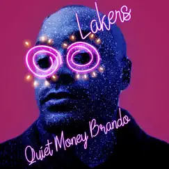 Lakers - Single by Quiet Money Brando album reviews, ratings, credits