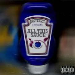 All This Sauce (feat. Fresh Heir) Song Lyrics