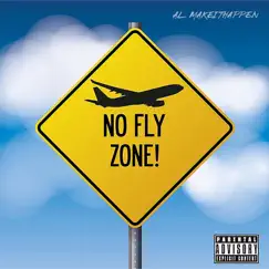 No Fly Zone (Fingertips) - Single by Al-MakeItHappen album reviews, ratings, credits