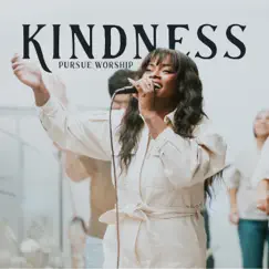 Kindness (Live) - EP by Pursue Worship & Zahriya Zachary album reviews, ratings, credits