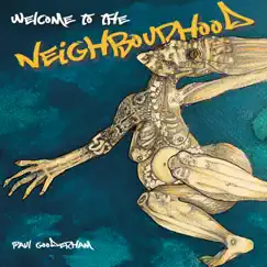 Welcome to the Neighbourhood by Paul Gooderham album reviews, ratings, credits