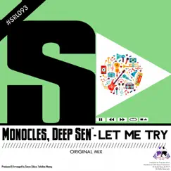 Let Me Try - Single by Monocles & Deep Sen album reviews, ratings, credits