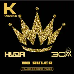 No Ruler - Single by Huda Hudia & Dj30A album reviews, ratings, credits