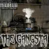 The Gangsta - Single album lyrics, reviews, download