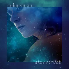 Starstruck - EP by Ruby Swan album reviews, ratings, credits