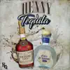 Henny & Tequila - Single album lyrics, reviews, download