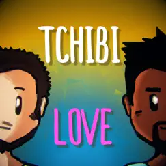 Tchibi Love (feat. Gaxy Gax) Song Lyrics