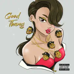 Good Thang (feat. Chel Strong, Jvis, L2R & Decifer) - Single by BBPR album reviews, ratings, credits