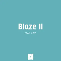 Blaze II - Single by SEV album reviews, ratings, credits