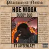 Hoe N***a (feat. JaysenLazy) - Single album lyrics, reviews, download
