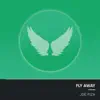 Fly Away - Single album lyrics, reviews, download