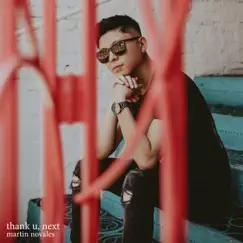 Thank U, Next - Single by Martin Novales album reviews, ratings, credits