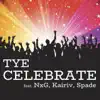 Celebrate (feat. NxG, Kairiv & Spade) - Single album lyrics, reviews, download