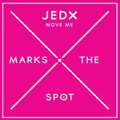 Move Me - Single by JedX album reviews, ratings, credits