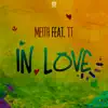 In Love (feat. T.T.) - Single album lyrics, reviews, download
