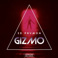 Gizmo - EP by Ed Prymon album reviews, ratings, credits