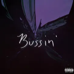 Bussin' - Single by Solus Quo album reviews, ratings, credits