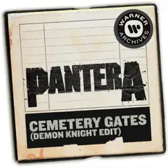Cemetery Gates (Demon Knight Edit) [Radio Edit] - Single by Pantera album reviews, ratings, credits