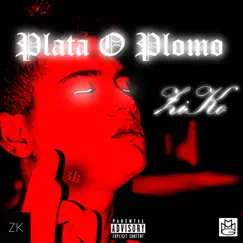 Plata o Plomo - Single by Z1K0 album reviews, ratings, credits