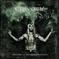 Evocation I - The Arcane Dominion by Eluveitie album reviews, ratings, credits