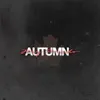 Autumn (feat. Minxo) - Single album lyrics, reviews, download