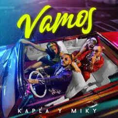 Vamos - Single by Kapla y Miky album reviews, ratings, credits