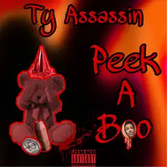 Peek a Boo - Single by Ty Assassin album reviews, ratings, credits