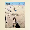 Oblivious: The EP (Remastered) album lyrics, reviews, download