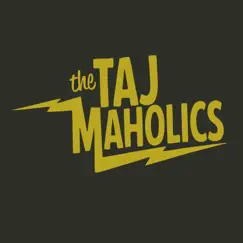 The Taj Maholics by The Taj Maholics album reviews, ratings, credits