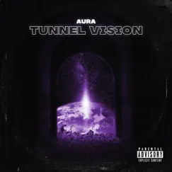 Tunnel Vision - Single by The Great AURA album reviews, ratings, credits