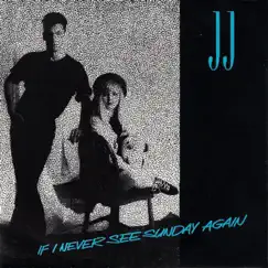 If I Never See Sunday Again - Single by J.J. album reviews, ratings, credits