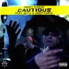 Cautious (feat. Sly C & Vinny Fanta) - Single album lyrics, reviews, download
