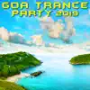 Goa Trance Party 2019 (3 Hr DJ Mix) album lyrics, reviews, download