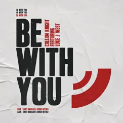 Be with You (feat. Luke J West) Song Lyrics