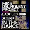 Step in the Dance (feat. Lady Leshurr) - EP album lyrics, reviews, download
