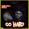 Go Hard - Single album lyrics, reviews, download