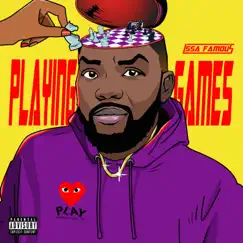Playing Games - Single by Issa Famous album reviews, ratings, credits