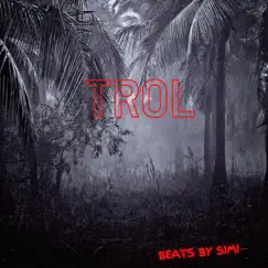Trol - Single by Phe simi album reviews, ratings, credits