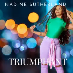 Triumphant - Single by Nadine Sutherland album reviews, ratings, credits