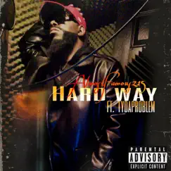 Hard Way (feat. Tydaproblem) Song Lyrics