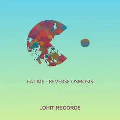 Eat Me - Single by Reverse Osmosis album reviews, ratings, credits