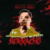 Borracho - Single album lyrics, reviews, download