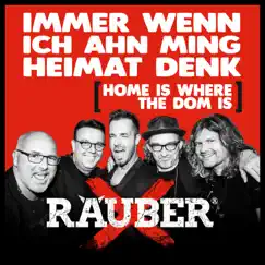 Immer wenn ich ahn ming Heimat denk - Single by Räuber album reviews, ratings, credits