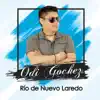 Río de Nuevo Laredo - Single album lyrics, reviews, download