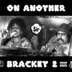On Another Bracket 2 by $irCLOUD album reviews, ratings, credits
