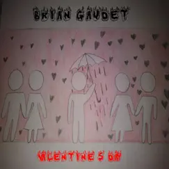 Valentine's Day - Single by Brian Gaudet album reviews, ratings, credits