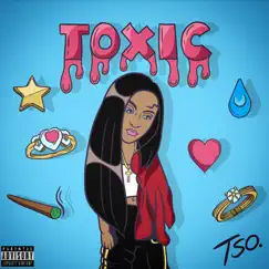 Toxic - Single by Tess So Original album reviews, ratings, credits