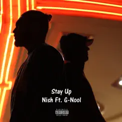 Stay Up (feat. G-Nool) Song Lyrics