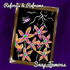 Refocus & Reframe (EP) by Snap Famous album reviews, ratings, credits
