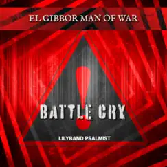 Battle Cry by Lily Band Psalmist album reviews, ratings, credits